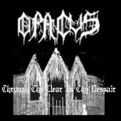 Opacus : Through the Clear Is Thy Despair